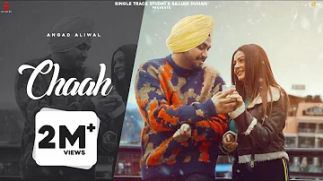 New Punjabi Songs 2022 | Chaah (Official Video) Angad Aliwal | Latest Punjabi Songs 2021