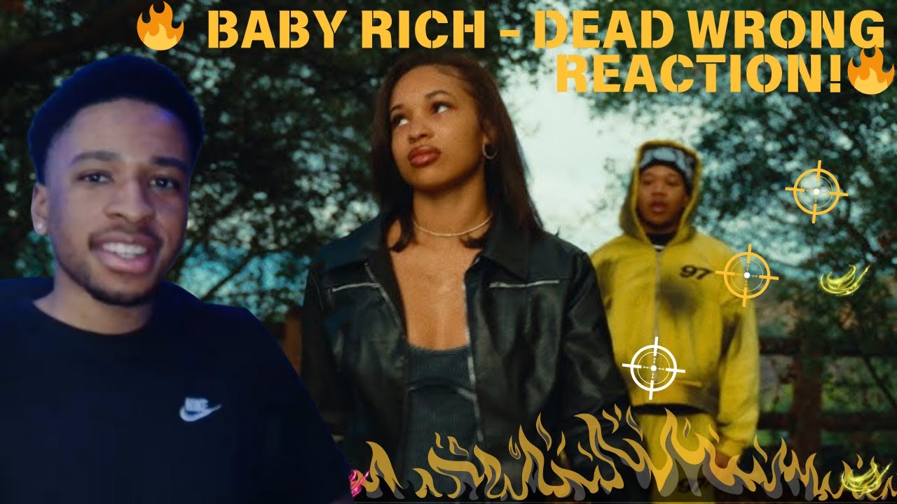 Baby Rich - Dead Wrong Reaction! 🔥🔥
