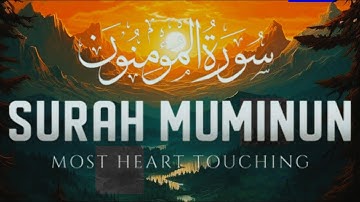 ❤️ Relaxing Surah Al Mu'minun - سورة المؤمنون | Heart touching voice | waqarsiddique