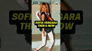 SOFIA VERGARA'S TRANSFORMATION THEN AND NOW