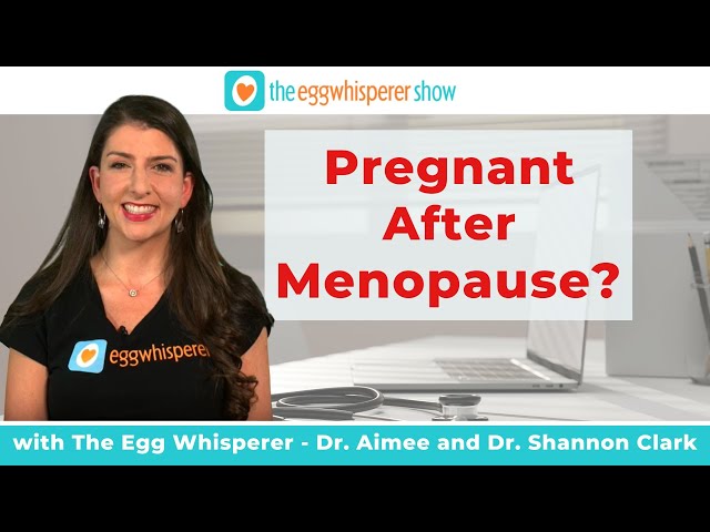 Can You Get Pregnant After Menopause? Yes! Everything You need to Know  About Menopausal Pregnancy 