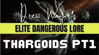 Elite Dangerous Lore, The Thargoids, Part 1