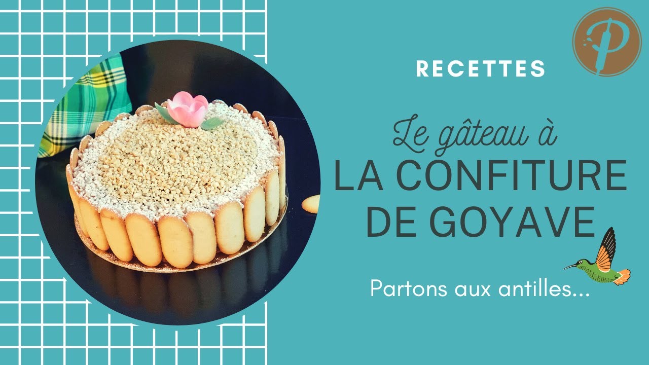Gâteau à la confiture de goyave – Recette créole moelleuse et facile