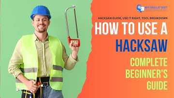 Hacksaw Explained Step-by-Step | Parts, Blade Types & Safety Tips | Master the Hacksaw in 4 Minutes