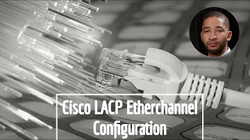 LACP Etherchannel  Configuration on Cisco using EVE-NG