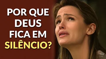 O que significa o silêncio de Deus?