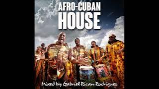 Gabriel Rodriguez (Nuyoshi) Afro Cuban Latin House Mix #LATINHOUSE #AFROLATINHOUSE