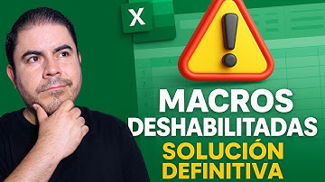 Guía Definitiva para Habilitar Macros y Abrir Archivos Bloqueados en Excel