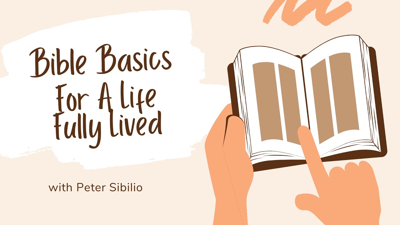 Bible Basics For a Life Fully Lived | 8/5/26