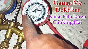 Split Ac me Choking Hai Kaise Pata karen SIRF Gauge Dekhkar