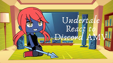 Undertale react to "Discord AMV"