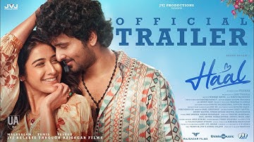 Haal - Official Trailer |  Shane Nigam | Sakshi Vaidya | Veeraa | Nandhagopan V
