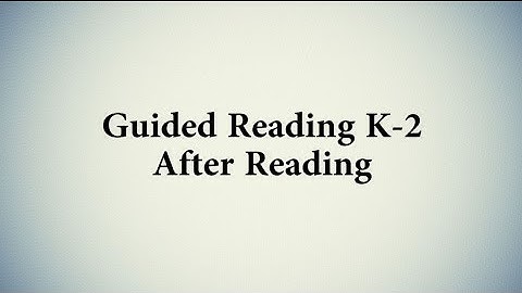 Guided Reading K-2-After Reading