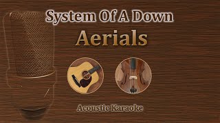 Aerials - System Of A Down (Acoustic Karaoke) chords