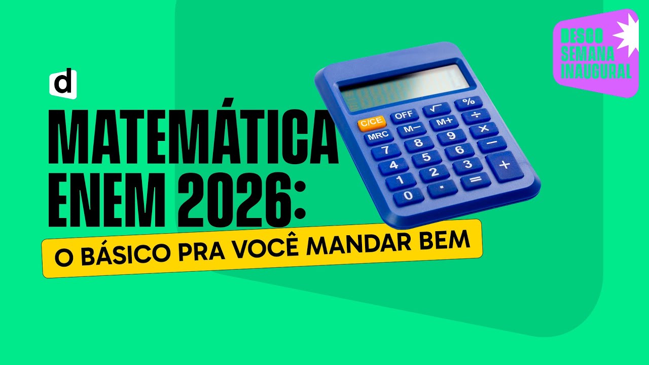 Matemática ENEM 2026: O Básico Pra Você Mandar Bem
