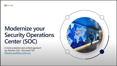 Security Operation Center (SOC) Modernization