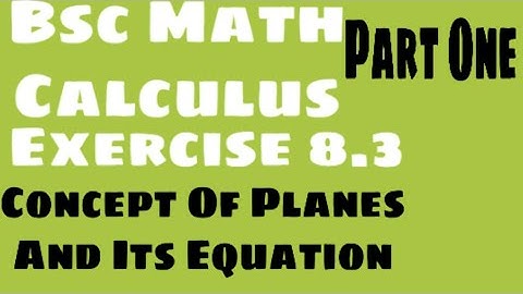 How to find Equation of planes through Given points|Bsc math calculas chapter 08 exercise 8.3 artica