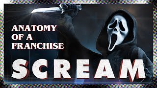 Scream | Anatomy of a Franchise