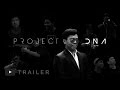 PROJECT DNA - Trailer