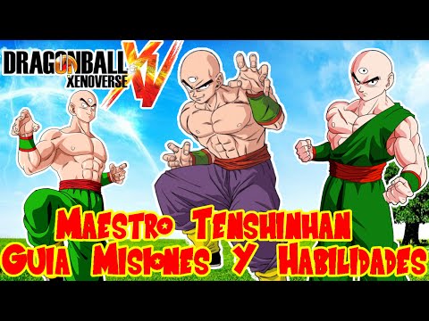 Dragon Ball Xenoverse : Maestro Tenshinhan - Guia Misiones Y Habilidades (DLC 1)