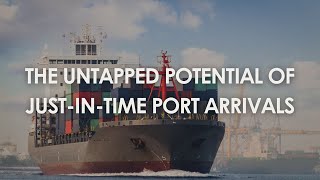 Untapped potential of Just-In-Time Port Arrivals