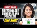 NEET 2026 Biology: Biotechnology Principles and Processes | Free Crash Course By Seep Pahuja