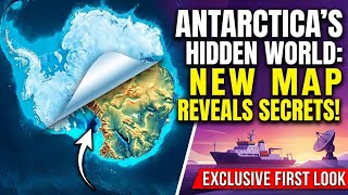 Antarctica's Hidden World: New Map Reveals Secrets!