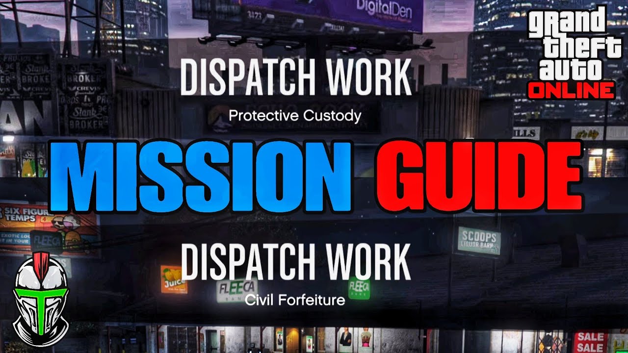 GTA Online NEW Dispatch Missions Guide (Civil Forfeiture & Protective ...