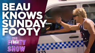 Beau Knows Sunday Footy | NRL Footy Show