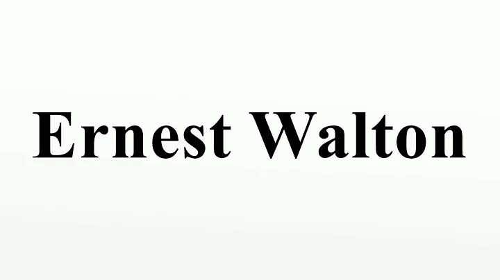 Ernest Walton