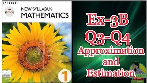 Q3-Q4 || Ex-3B || D1 || Approximation and Estimation || in Urdu Hindi