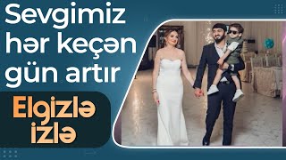 Elgizlə İzlə - Cavid və Aytacın sevgi hekayəsi - Hiss etdim ki, münasibətimiz dostluğu keçib