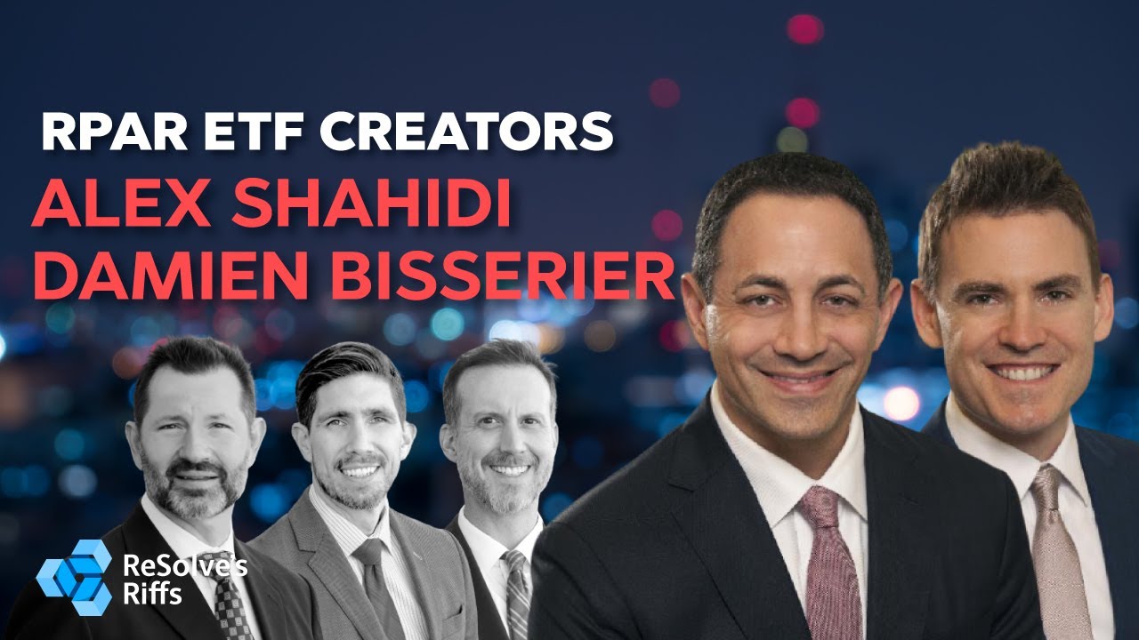 Risk Parity with RPAR ETF creators Alex Shahidi and Damien Bisserier