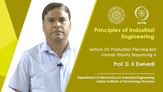 Lec 34: Production Planning and Control: Priority Sequencing II