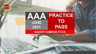 AAA (P7) - Day 01 - June 2021 - Advanced Audit & Assurance ACCA Exam Approach Webinars MNN
