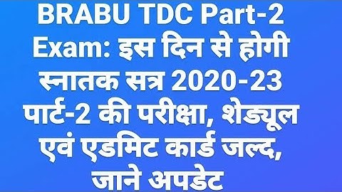 Brabu TDC part 2 exam date 2020-23