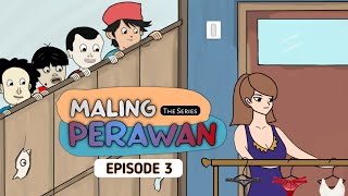Maling Perawan The Series - Episode 3