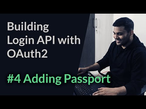 #4 Building Login API with OAuth2 - Adding Passport