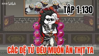Các Đệ Tử Đều Muốn Ăn Thịt Ta | Tập 1-130 | Hoạt Hình Minh Quân
