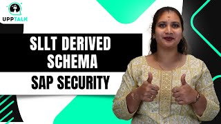 SAP Security  SLLT derived schema | SAP Security  User Defined Schema | SAP Security | Upptalk