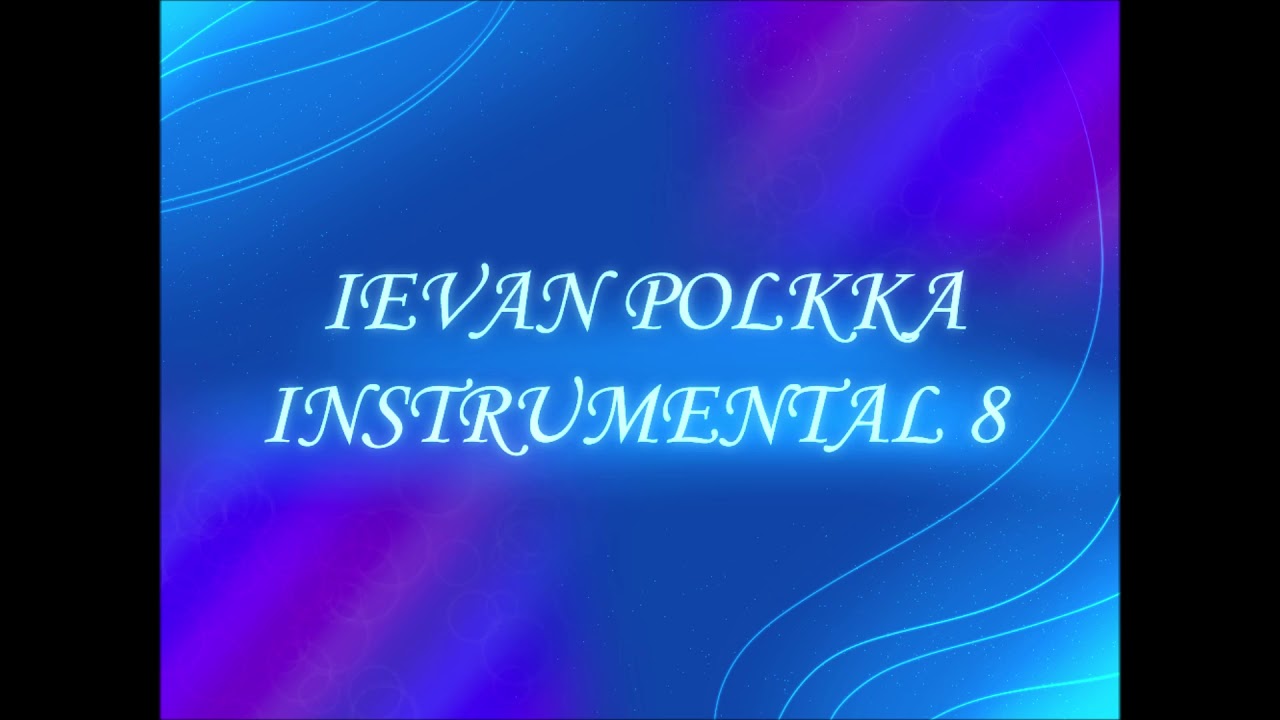 Ievan Polkka Instrumental 8