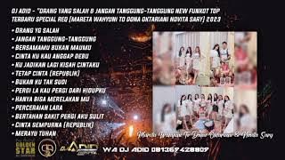 DJ ADID -ORANG YANG SALAH X MALAM PAGI & JANGAN TANGGUNG TANGGUNG NEW 'FUNKOT  ( MARETA X TEAM)2023