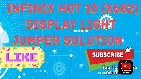 infinix hot 10 x682 display light jumper solution