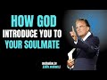 When God Introduces You to the Right Person, You’ll Know
