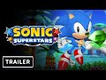 Sonic Superstars Trailer.