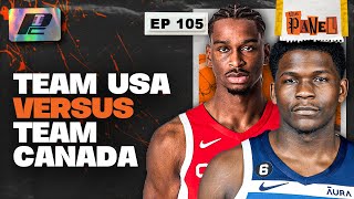 Team USA vs Team Canada | THE PANEL EP105