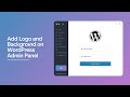 How to Add Logo and Background Image on WordPress Admin panel (step by step)
