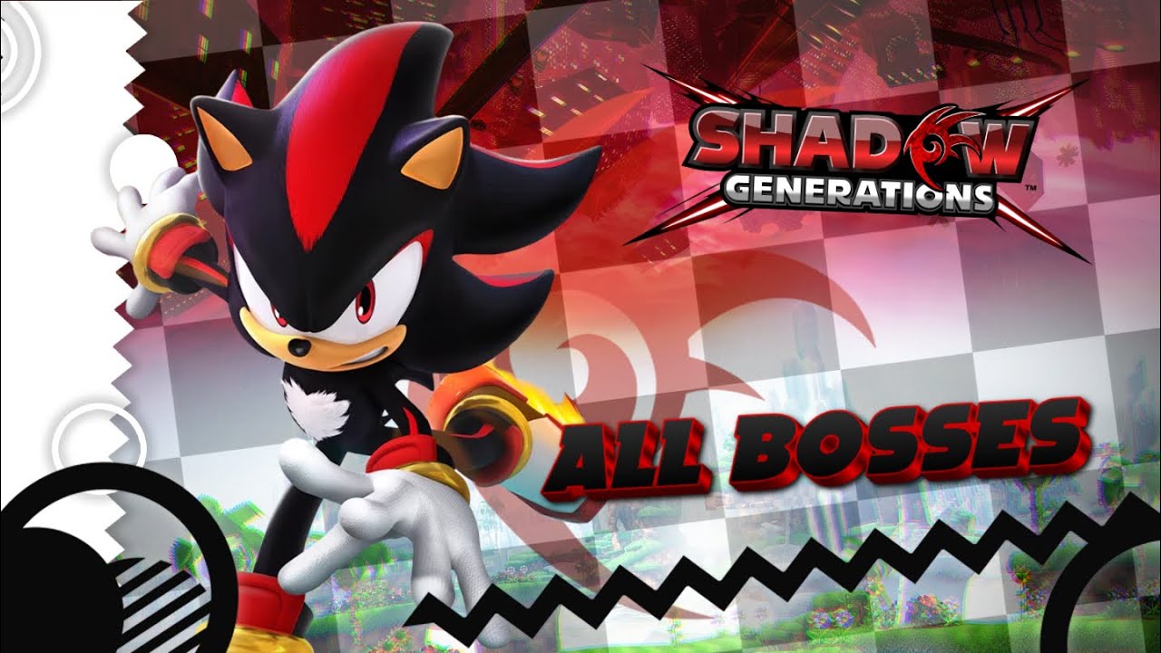 Shadow Generations Boss Shadow Generations All Bosses - YouTube