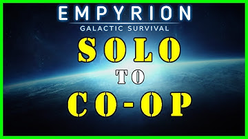 How to Convert Your Game to Co-op - Empyrion Galactic Survival 2023 - Reforged Eden -