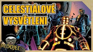 Celestiálové VYSVĚTLENI / Stručná historie Celestiálů